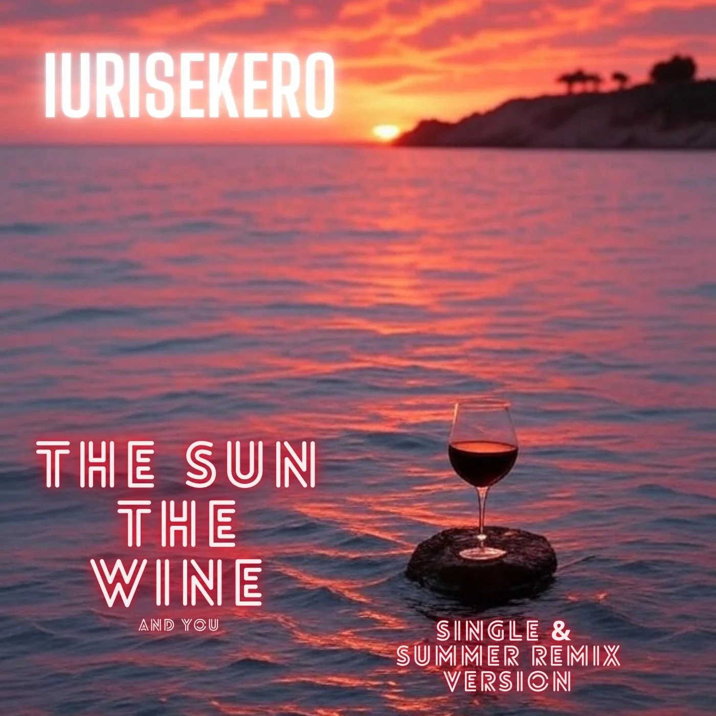 3. IurisEkero - The Sun, The Wine and You