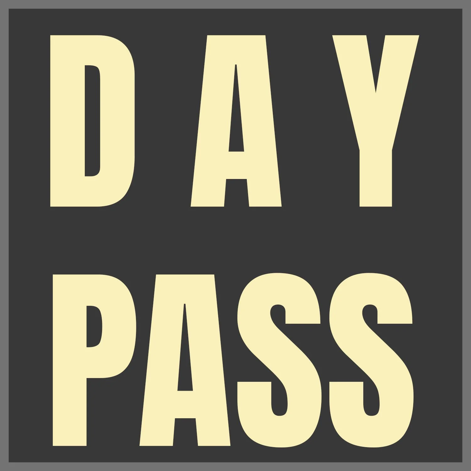 Day Pass.jpg