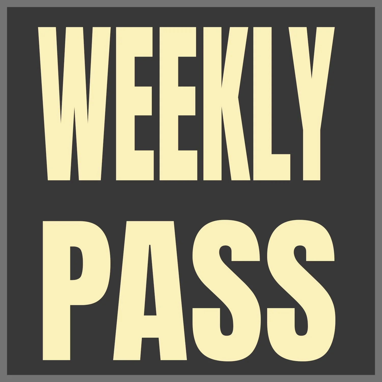 Weekly Pass.jpg
