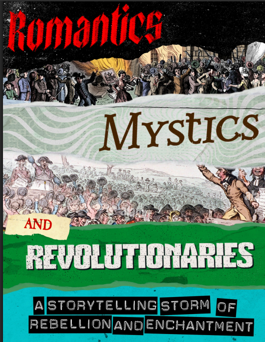 Romantics, Mystics, Revolutionaries 