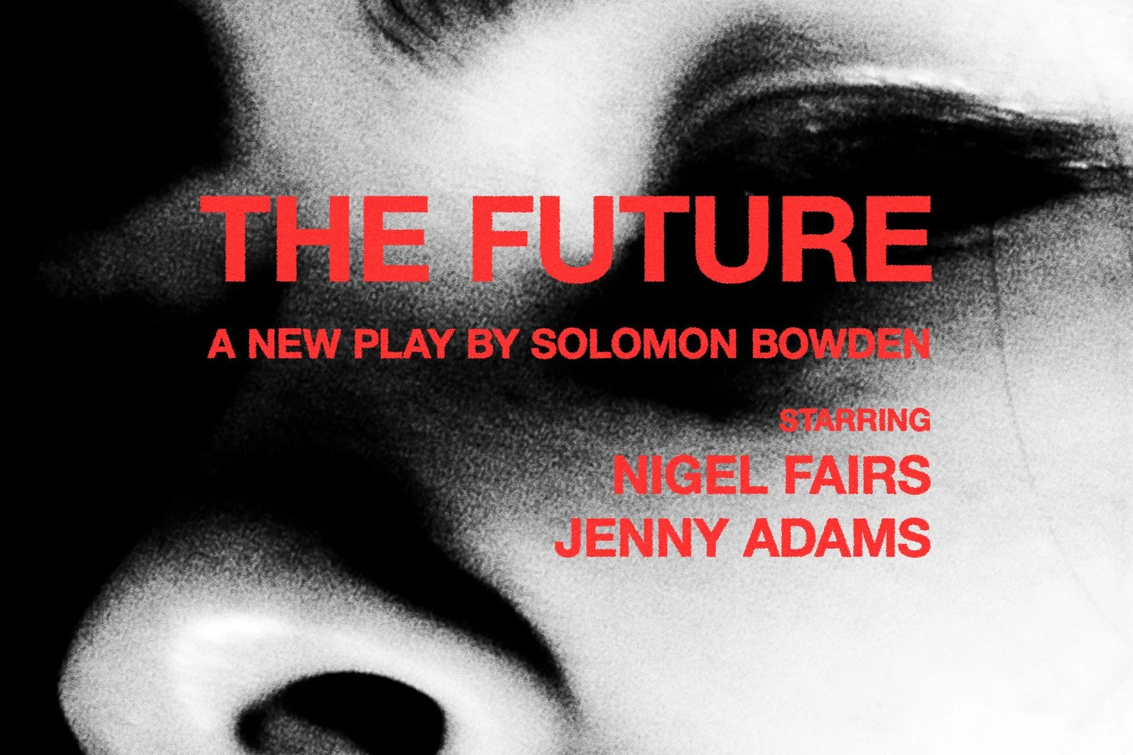 The Future - A New Play by Solomon Bowden 