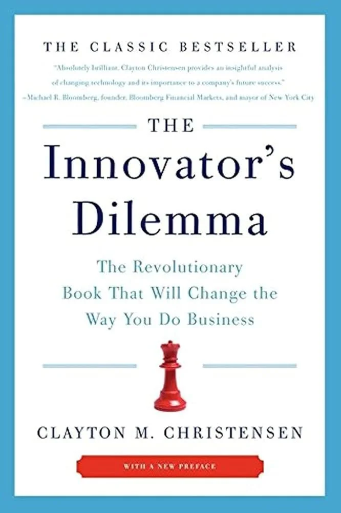 Cover of the book The Innovator's Dilemma by Clayton M. Christensen. Source: The Innovator's Dilemma.