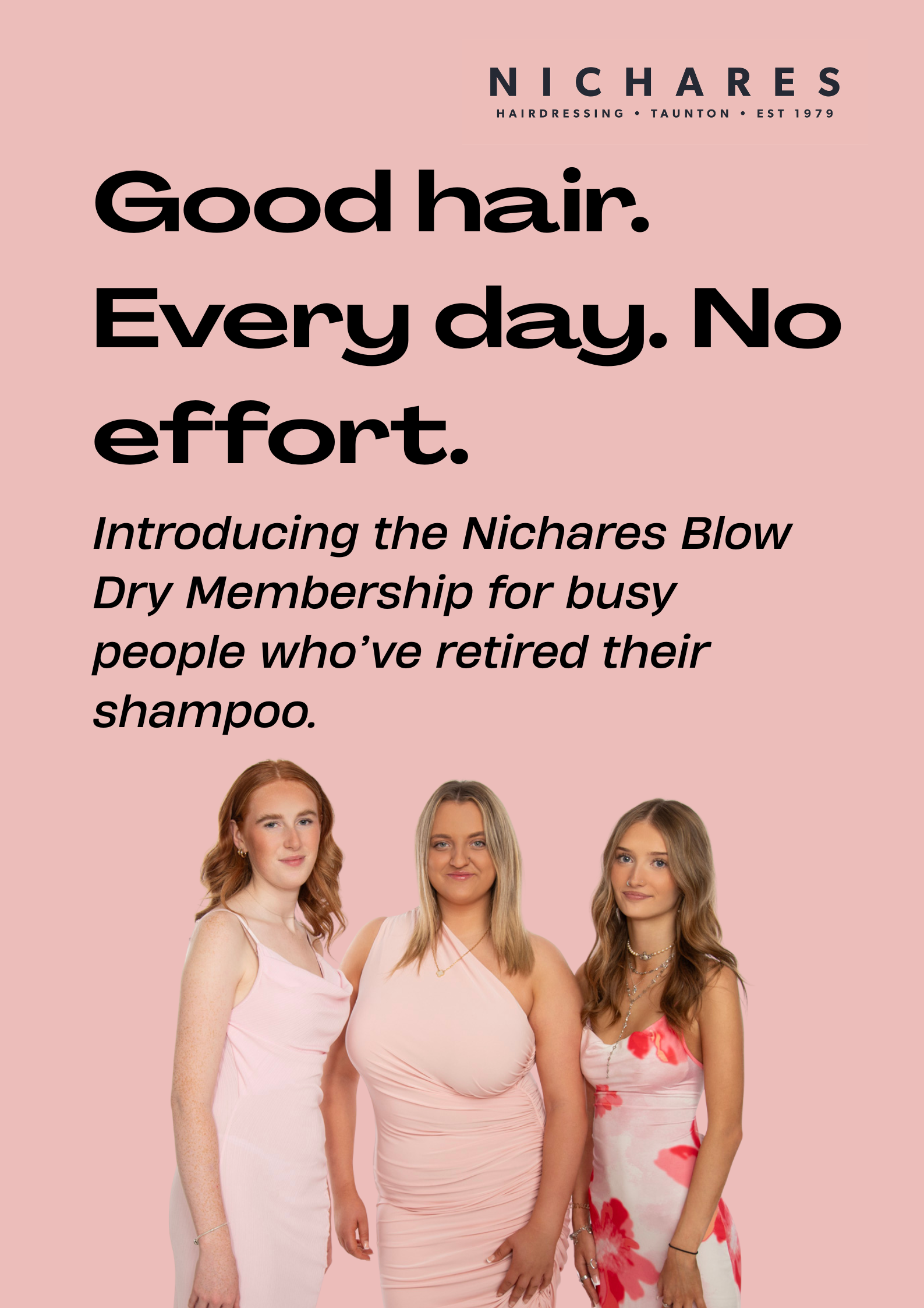 Good Hair Every Day with the Nichares Blow Dry Membership in Taunton