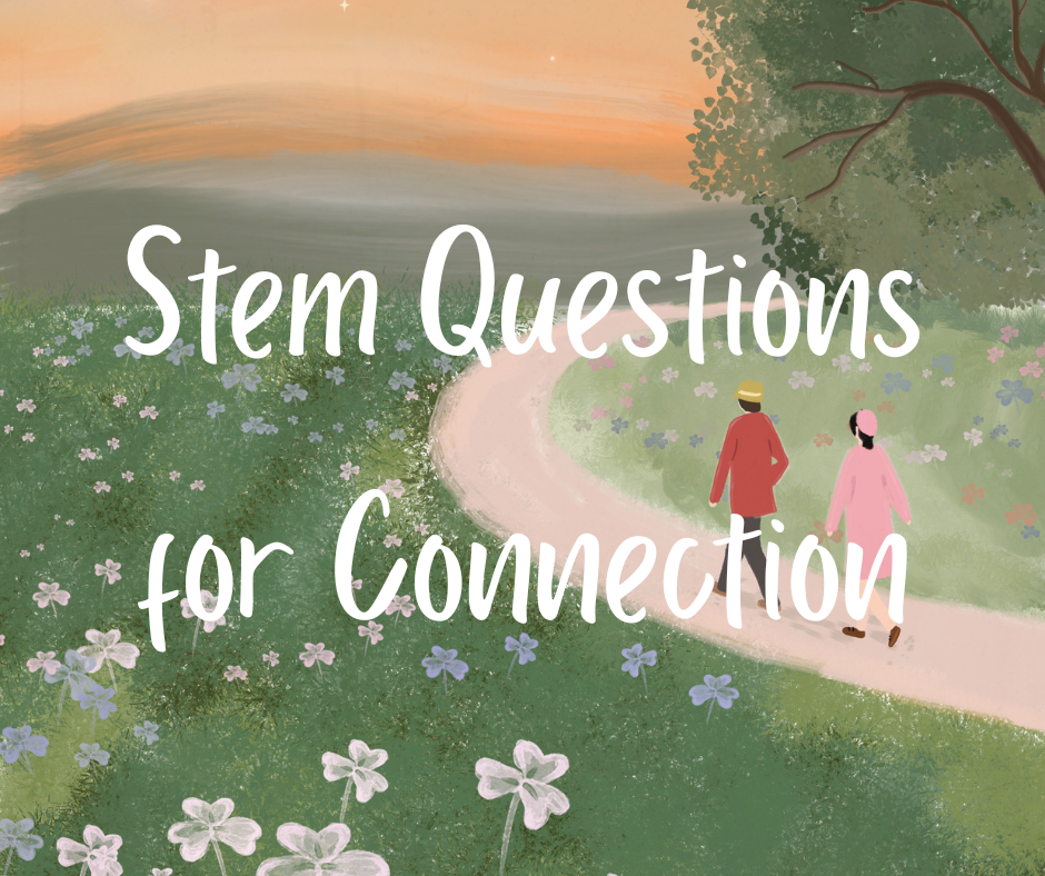 Worksheet: Stem Questions for Connection