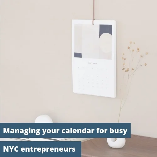 Manage-calendar-nyc-entrepreneurs-small-business