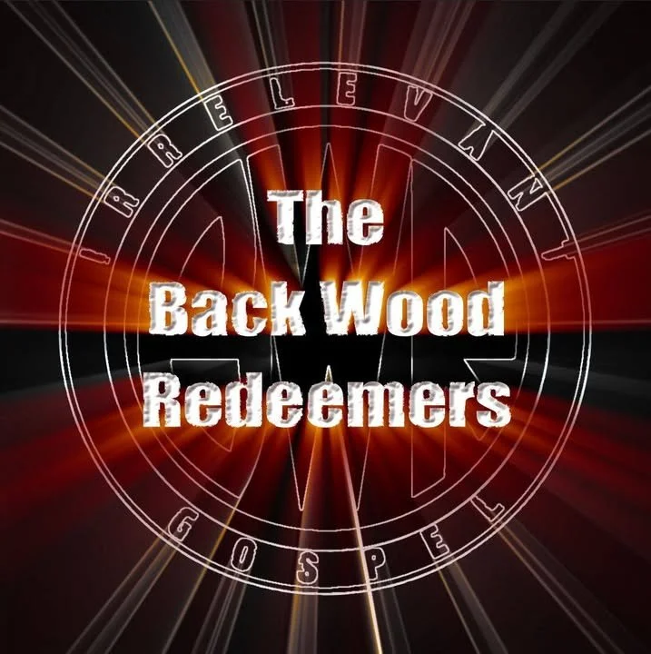 The Back wood Redeemers