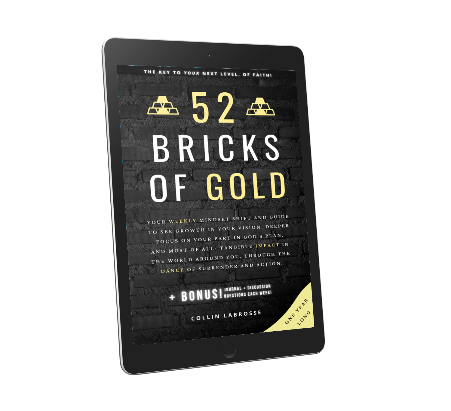 “52 Bricks Of Gold” Your Foundational Faith-Mindset Guide To Level Up In Your Vision + Mission With God
