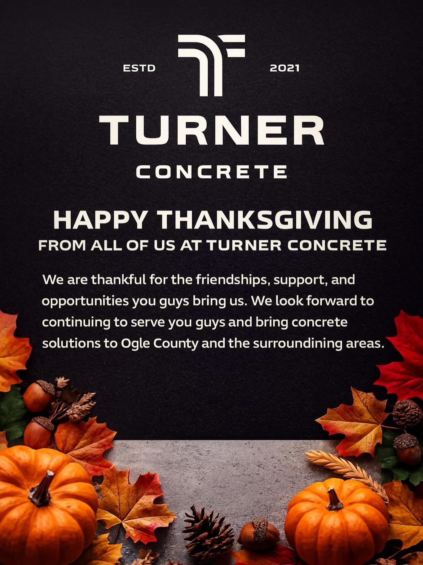 Happy Thanksgiving from all of us at Turner Concrete! 🦃🍁 #concrete #thankful #TurnerConcrete