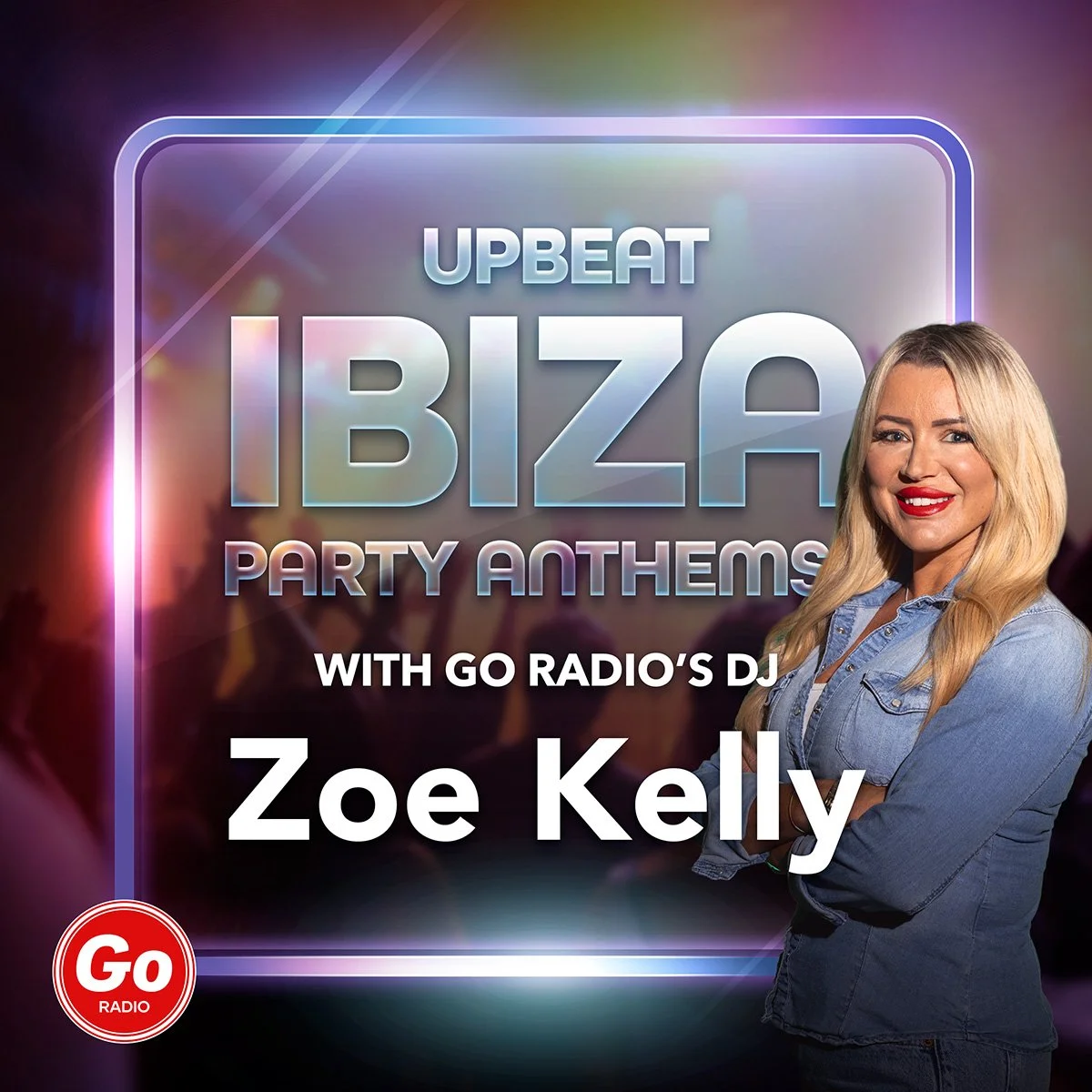 Upbeat Ibiza Anthems Brunch with Go Radio’s DJ Zoe Kelly