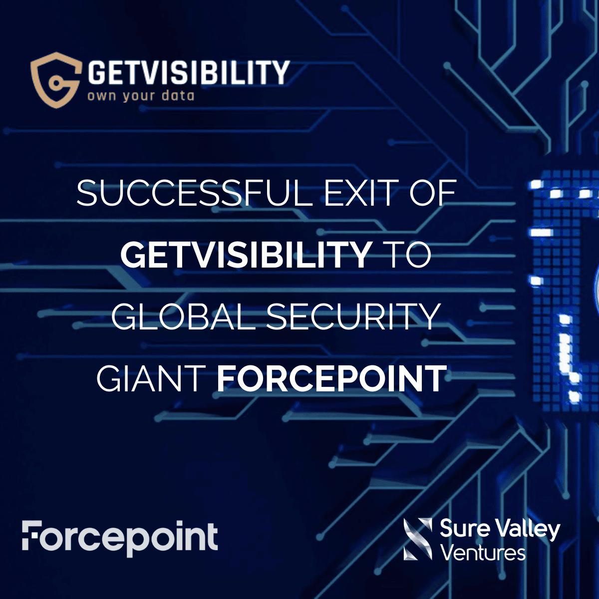 SVV Announces Successful Exit of Getvisibility to Global Security Giant Forcepoint