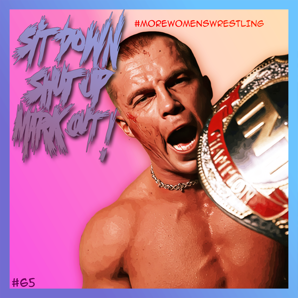 Sit Down Shut Up Mark Out! Episode 65