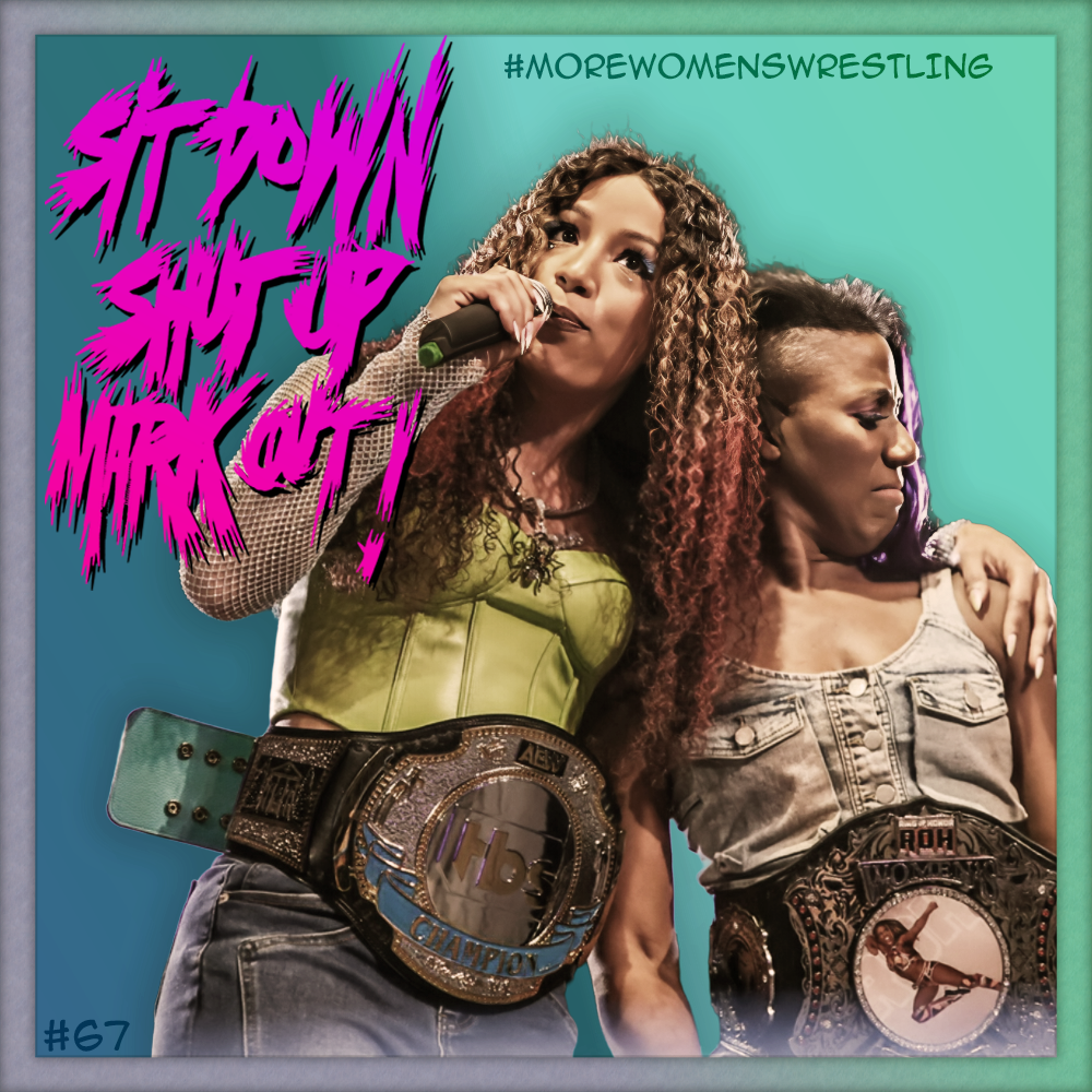 Sit Down Shut Up Mark Out! Episode 67