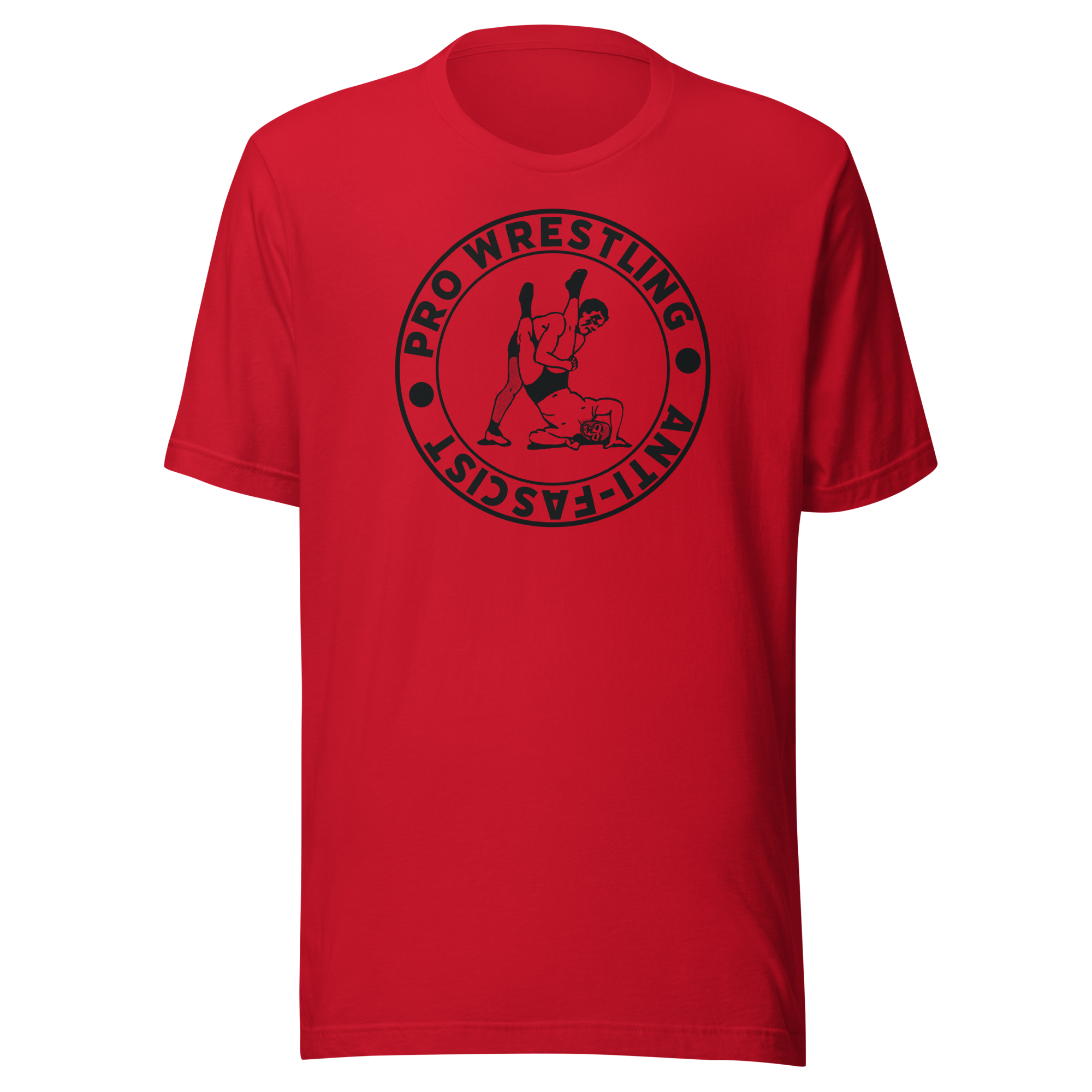 Pro Wrestling. Anti-Fascist. Unisex Tee