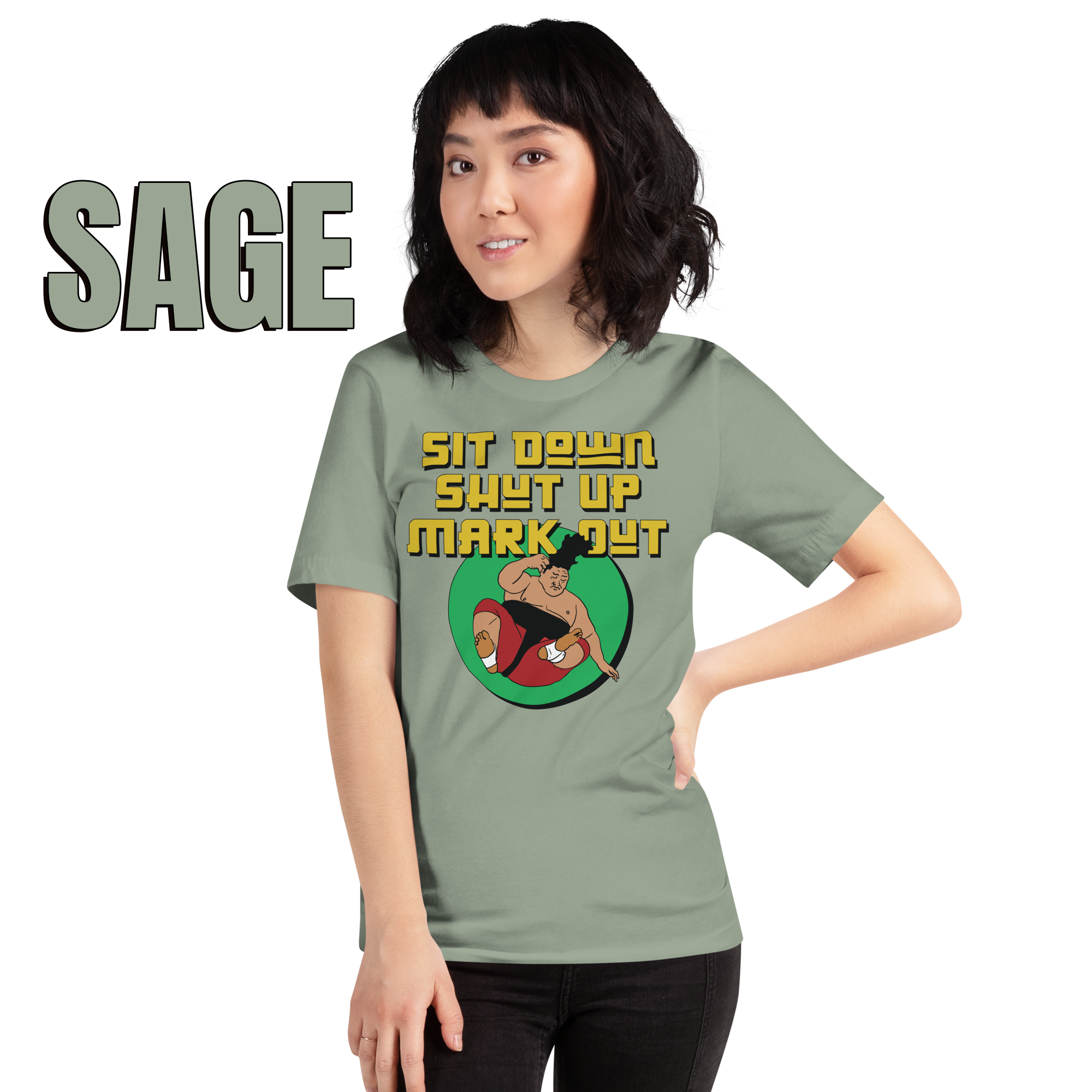 Sit Down Shut Up Mark Out unisex wrestling t-shirt in multiple colors, soft stretch fabric, pro wrestling fan apparel
