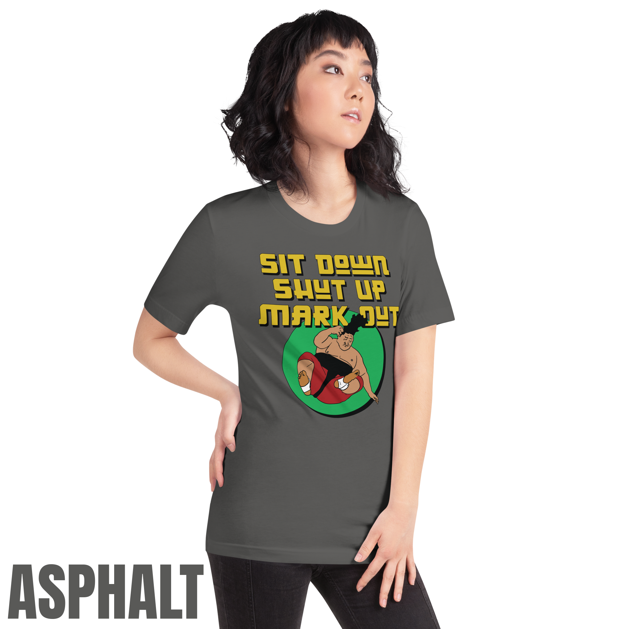 Sit Down Shut Up Mark Out unisex wrestling t-shirt in multiple colors, soft stretch fabric, pro wrestling fan apparel
