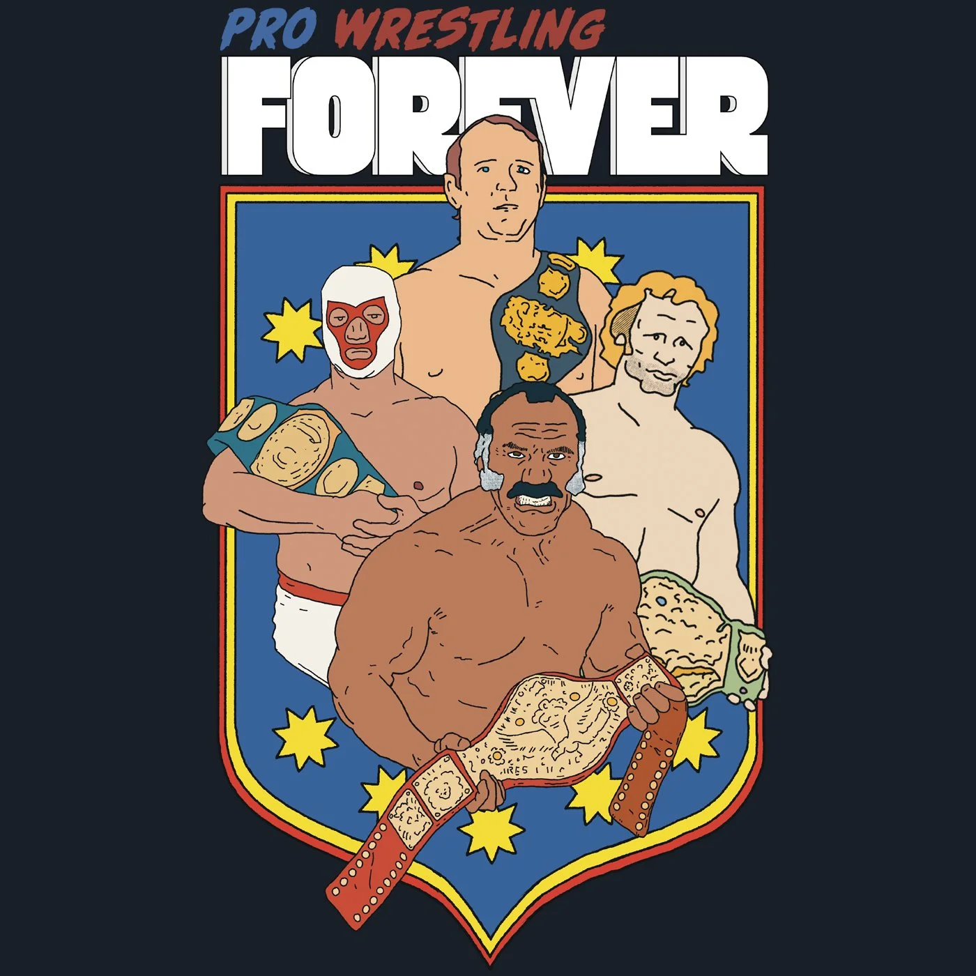Illustration of five professional wrestlers with championship belts, with text "Pro Wrestling Forever" at the top.