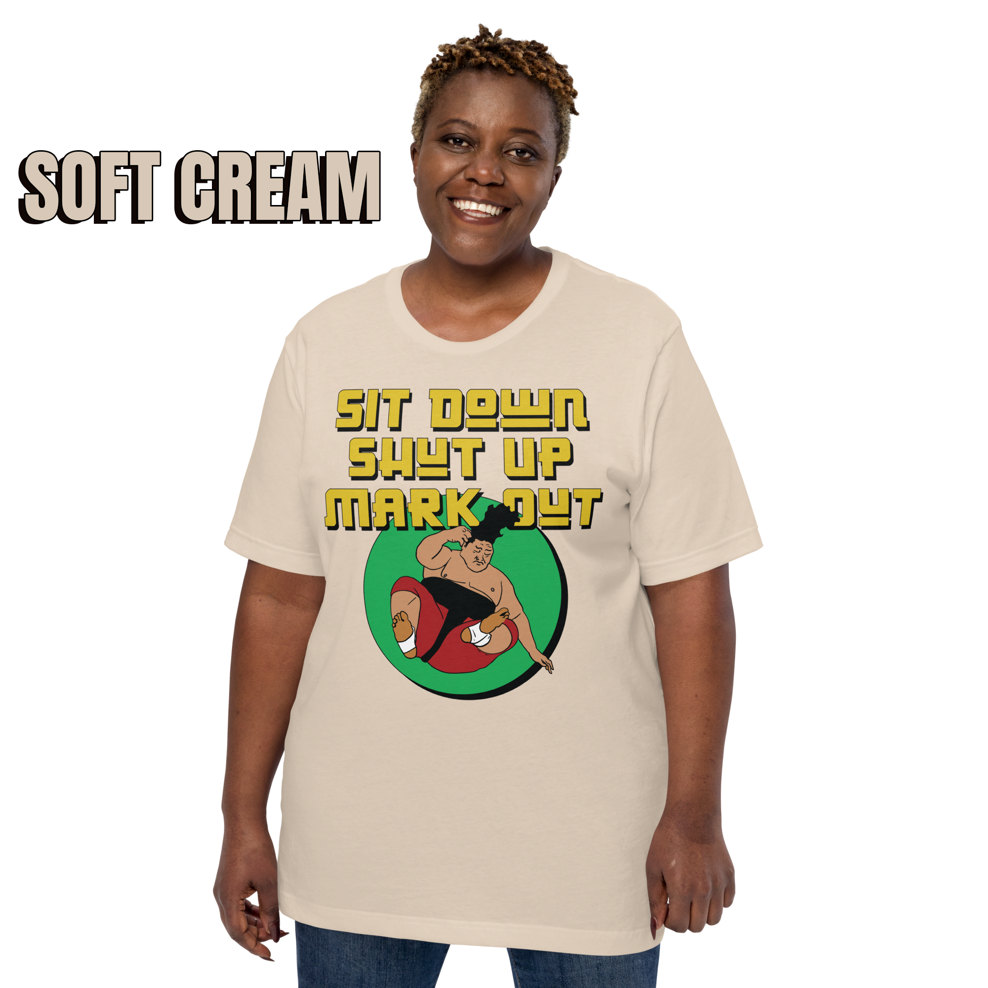 Sit Down Shut Up Mark Out unisex wrestling t-shirt in multiple colors, soft stretch fabric, pro wrestling fan apparel