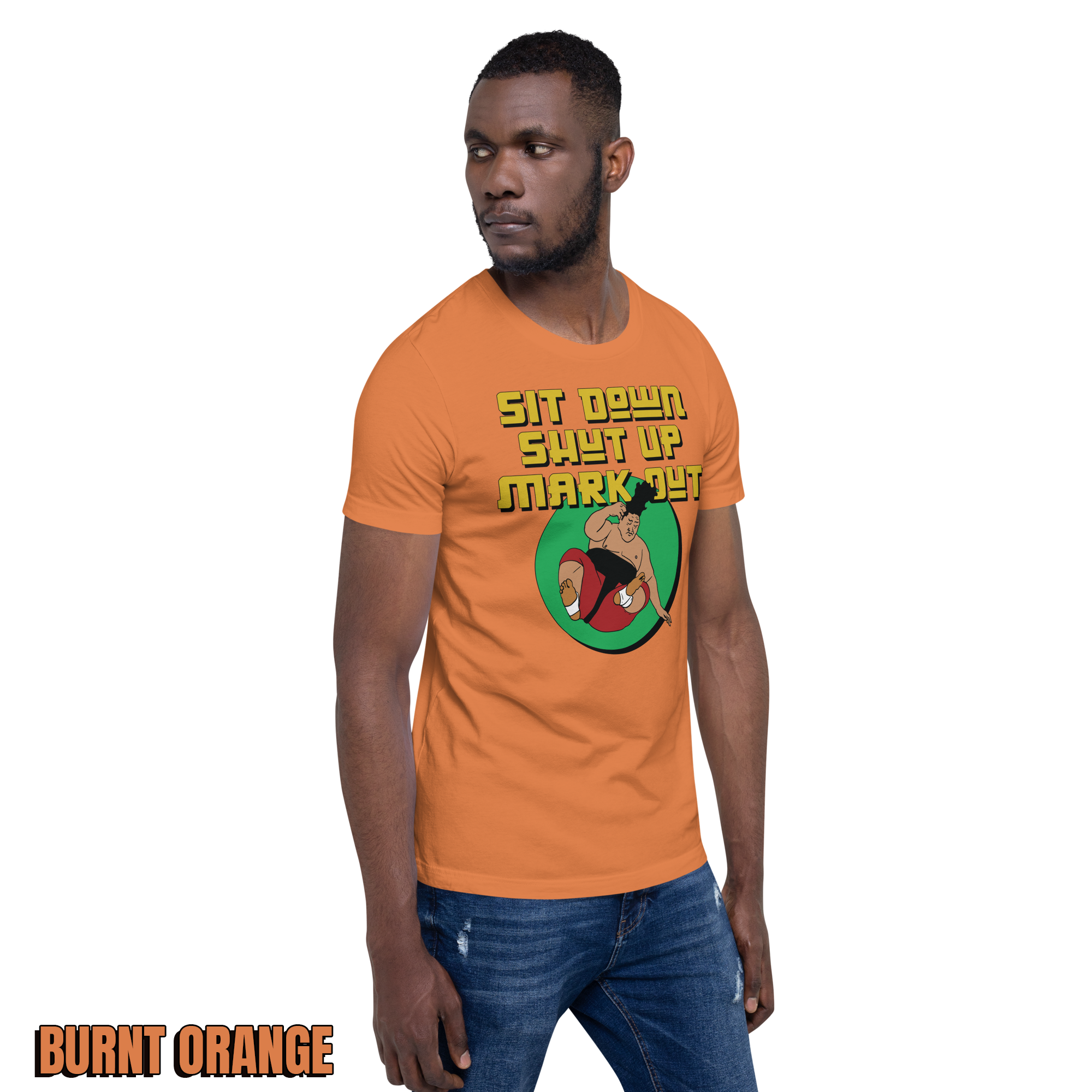 Sit Down Shut Up Mark Out unisex wrestling t-shirt in multiple colors, soft stretch fabric, pro wrestling fan apparel