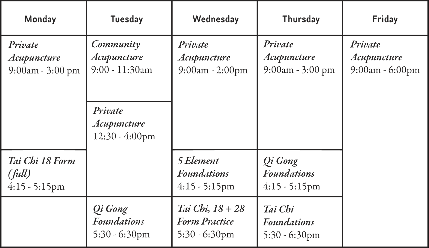 Weekly schedule with classes in acupuncture, Tai Chi, Qi Gong, and foundation practices from Monday to Friday.