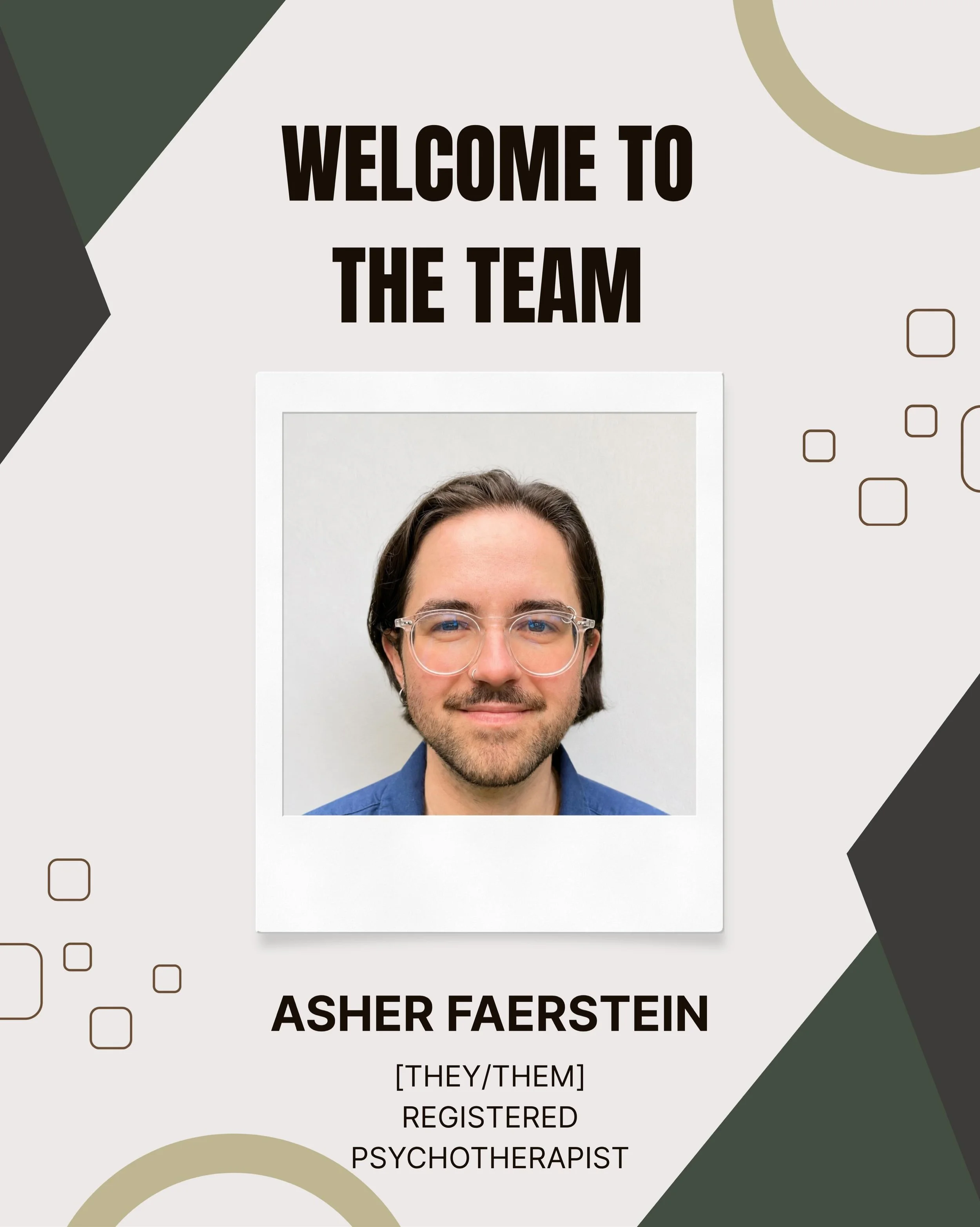 And last but certainly not least &mdash; we have the lovely psychotherapist Asher! They will be offering fully virtual appointments. They have a very calm and gentle demeanour; a truly welcoming presence. We are so happy to have them as part of our t