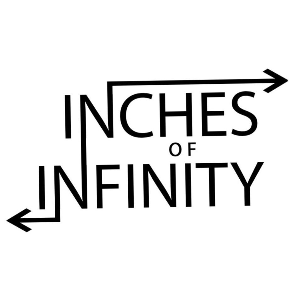 Inches of Infinity 