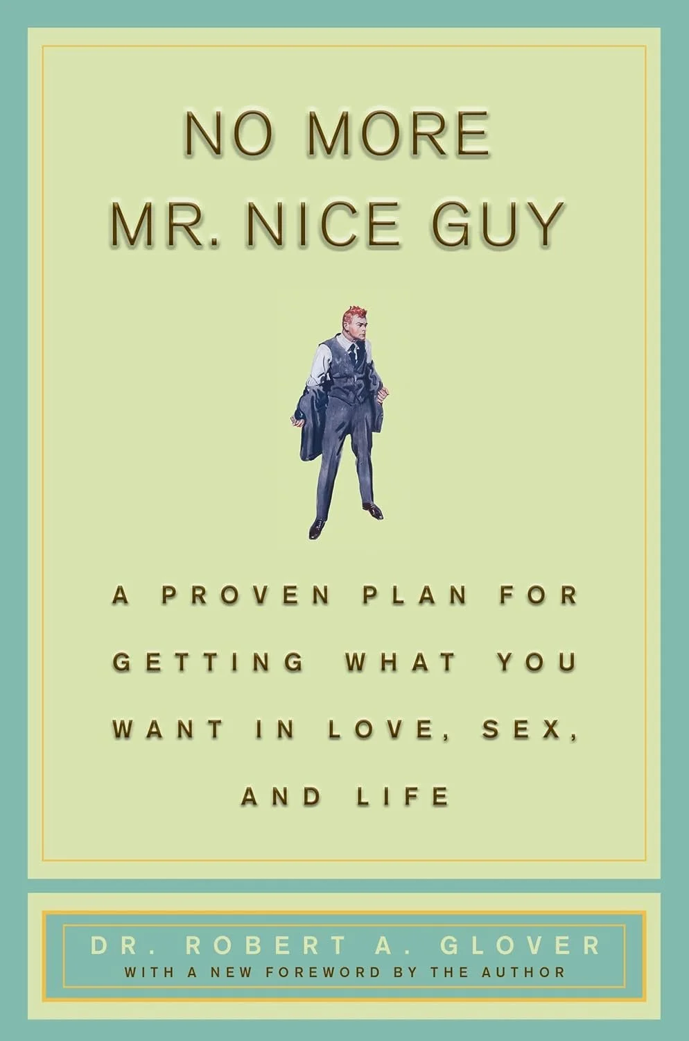 No More Mr. Nice Guy