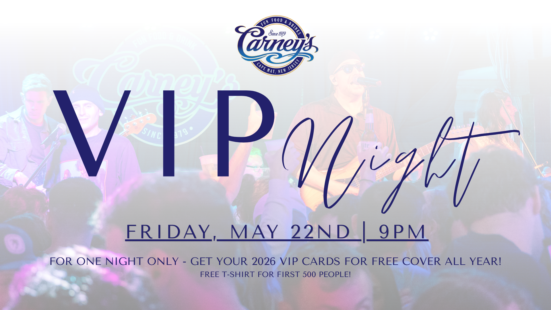 Promotional flyer for VIP Night at Carney's, Cape May, New Jersey, featuring a live band on stage with audience in front, date and time details, and special offers for early attendees.