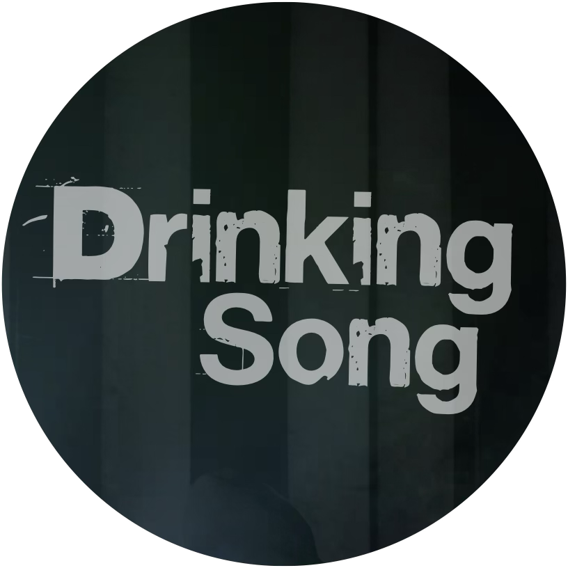 Drinking Song: a film
