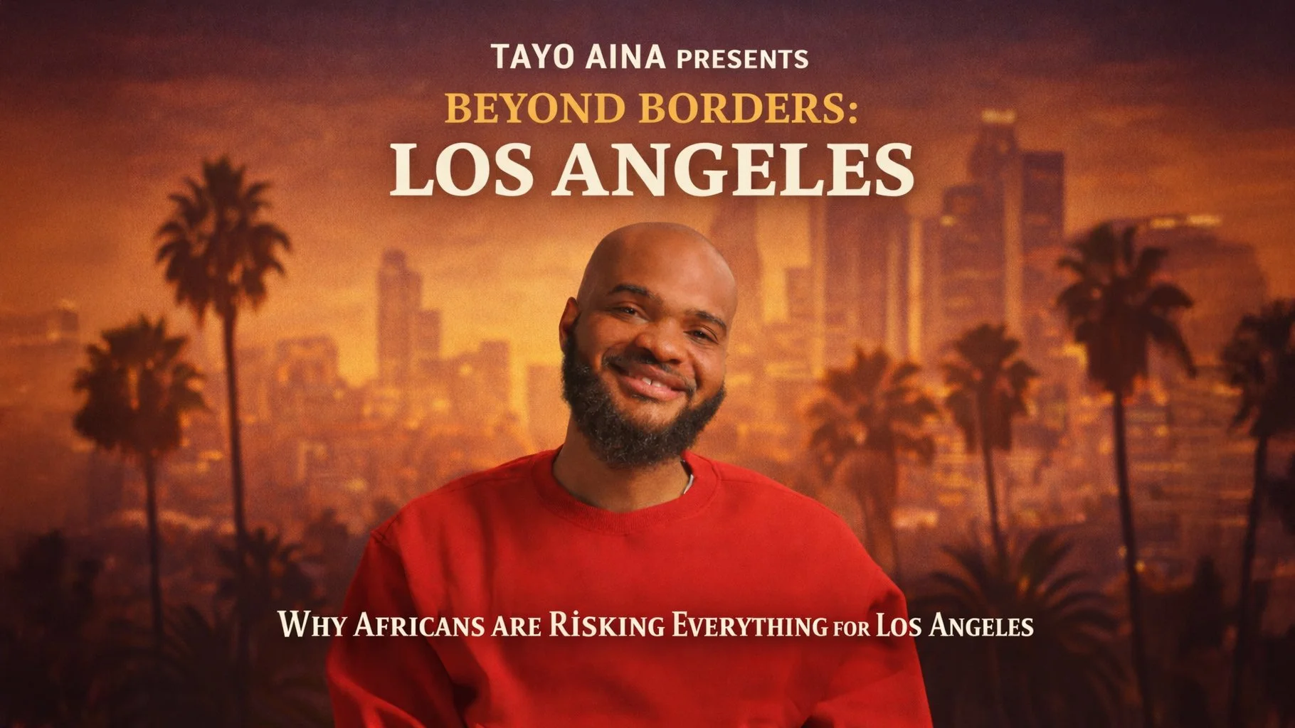 Tayo Aina | Beyond Borders: Los Angeles