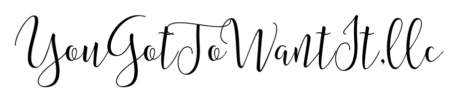 YouGotToWantIt, LLC