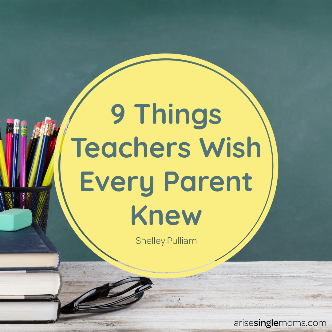 9 Things Teachers Wish Every Parent Knew