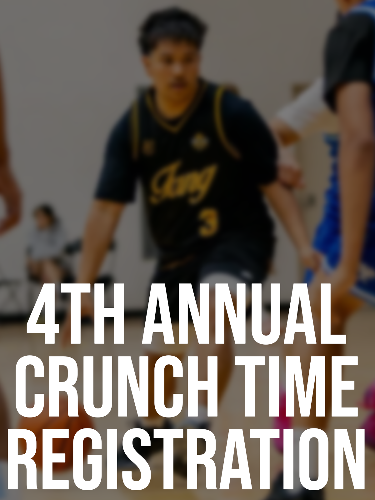4th Crunch Time Registration.png