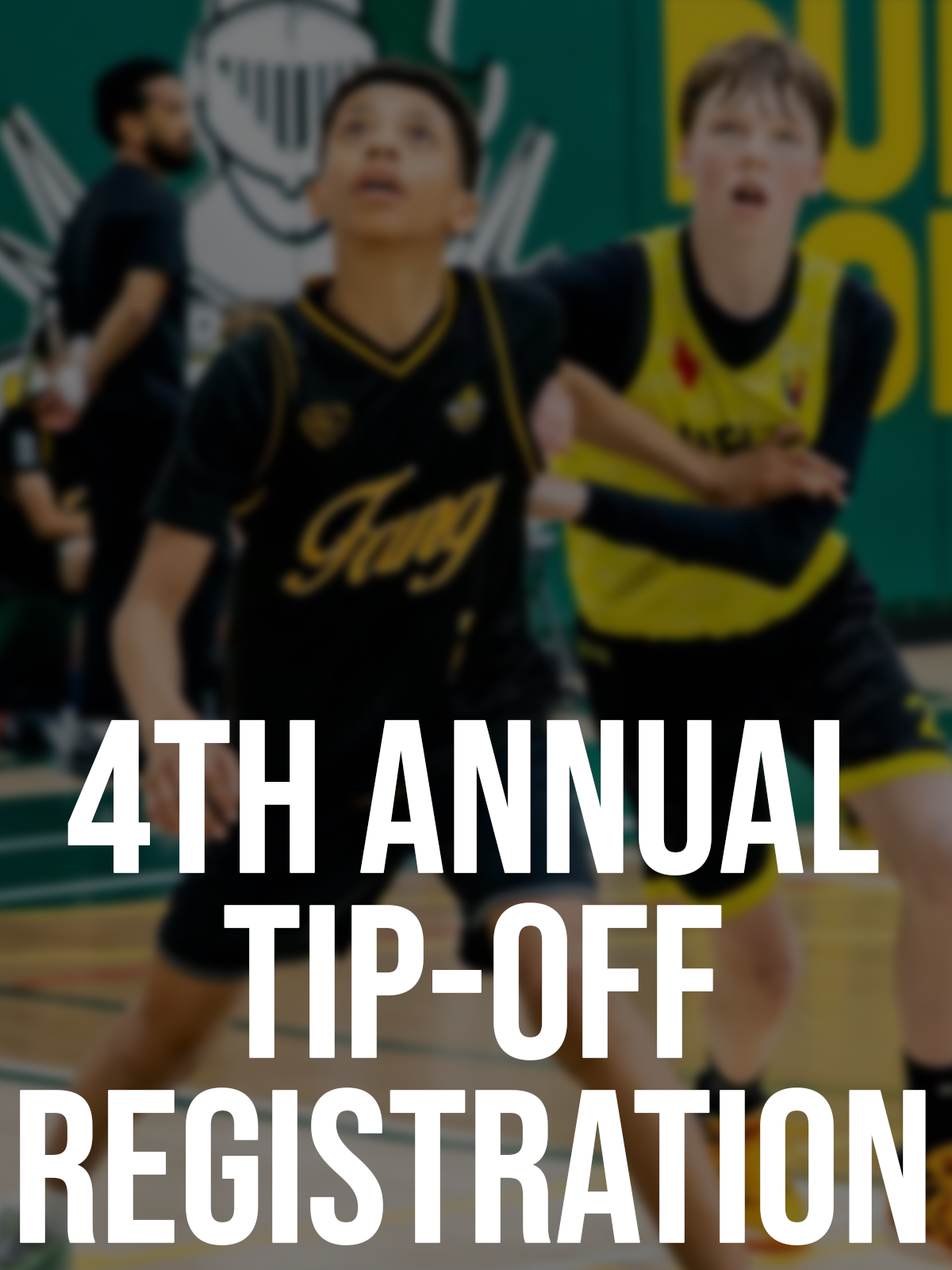 4th Tip-Off Registration Photo.png