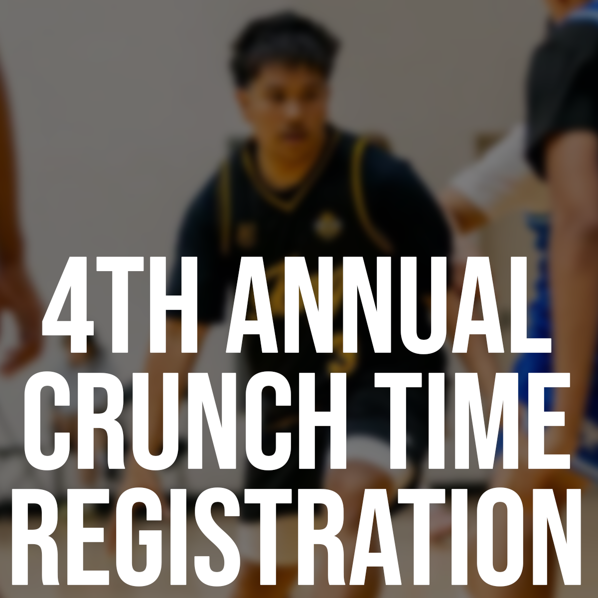 CRUNCH TIME 2026 - August 28-30