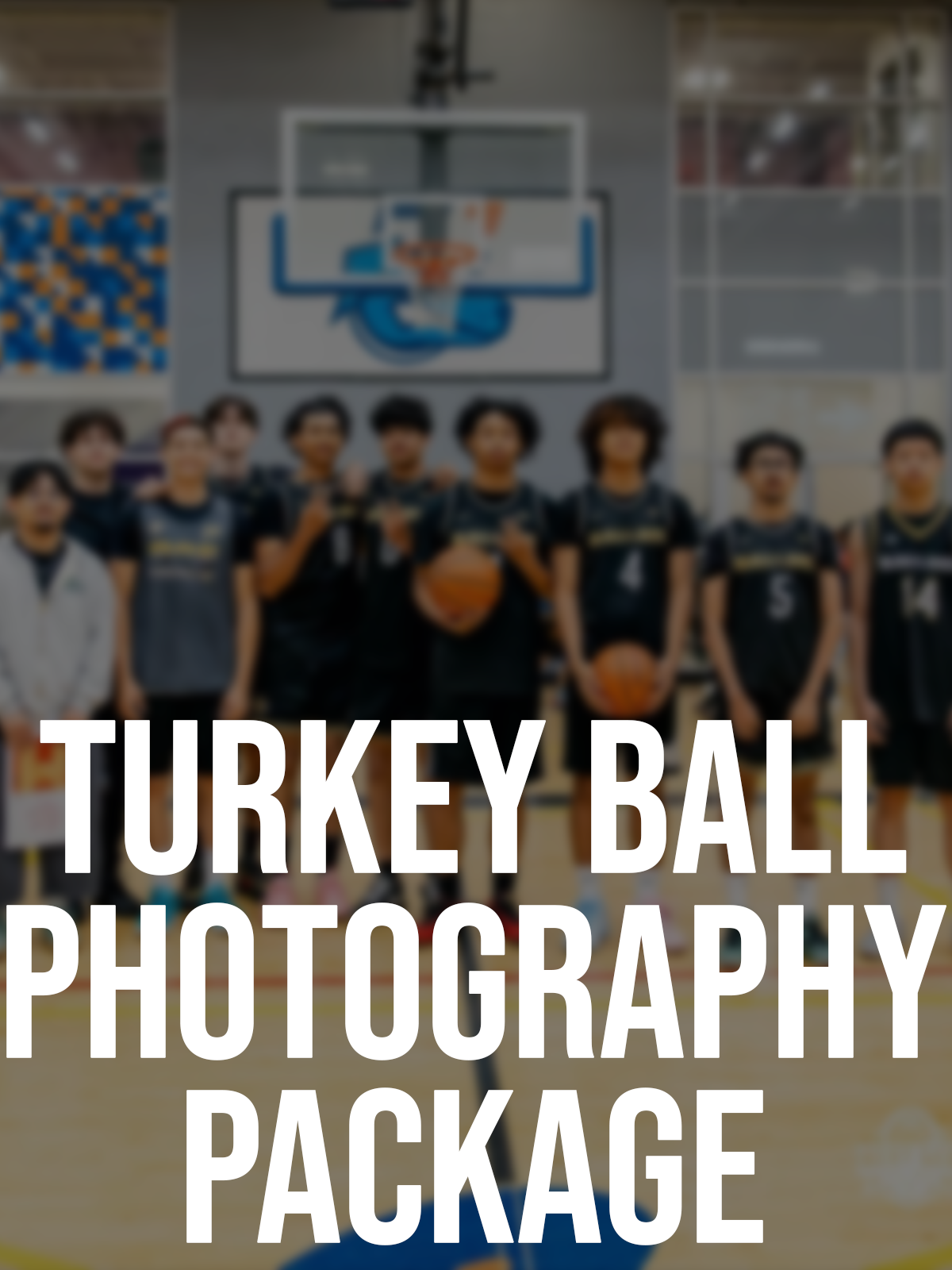 Turkey Ball Photo Package.png