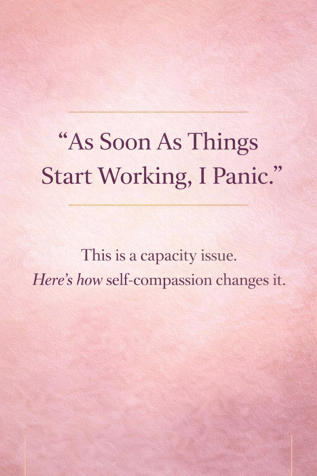 self-compassion-capacity-issue-entrepreneur-pin.png