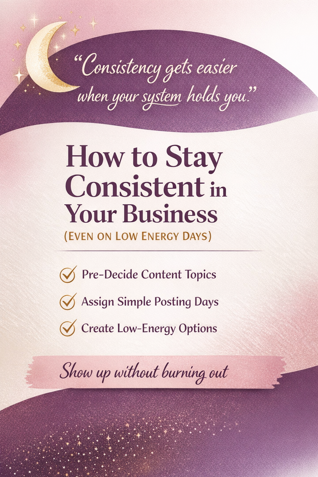 how-to-stay-consistent-in-your-business-low-energy-days-pin.png