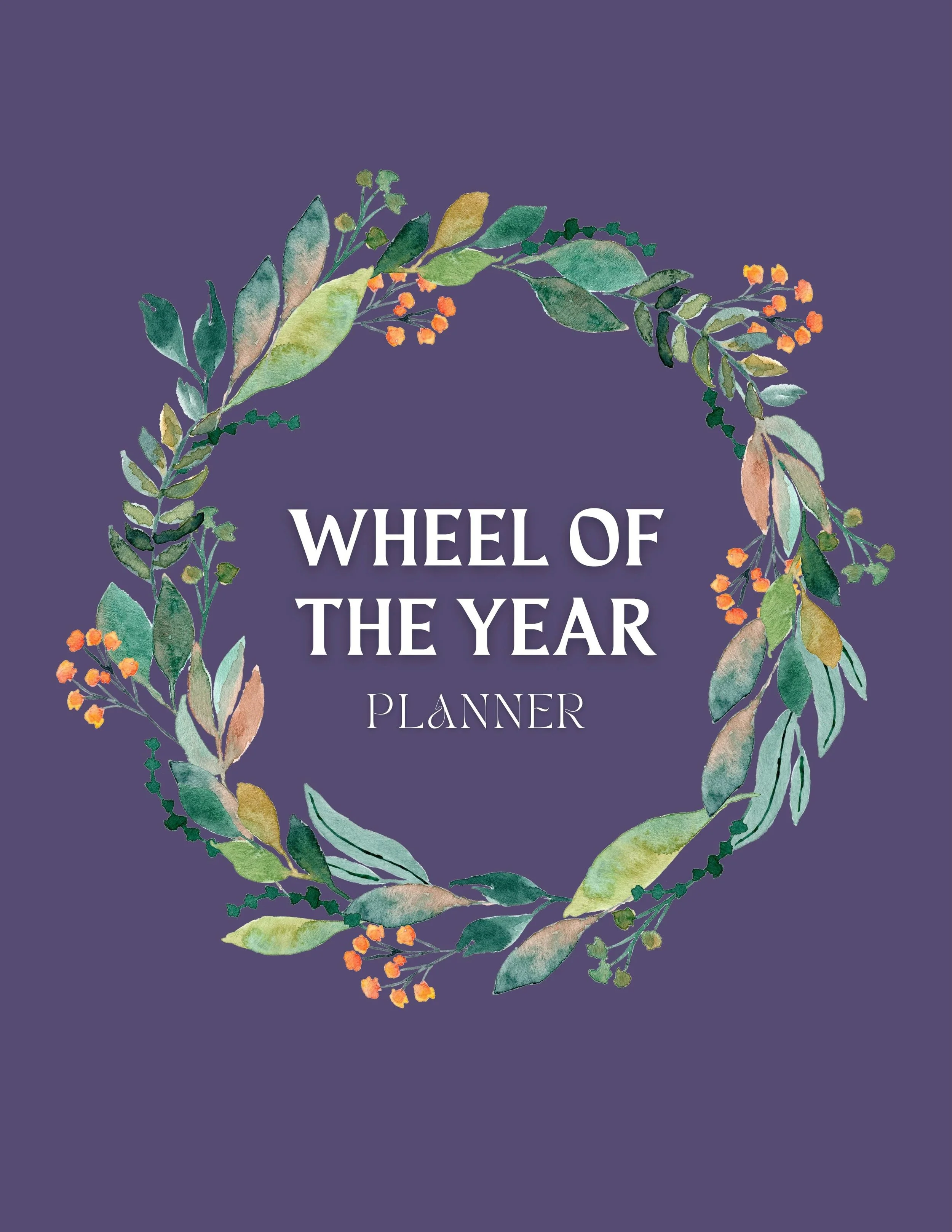 Wheel of the Year Planner for Witches: Simple Sabbat Rituals, Seasonal Magic & Tarot Reflections