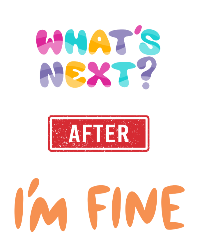What Comes After "I'm Fine"