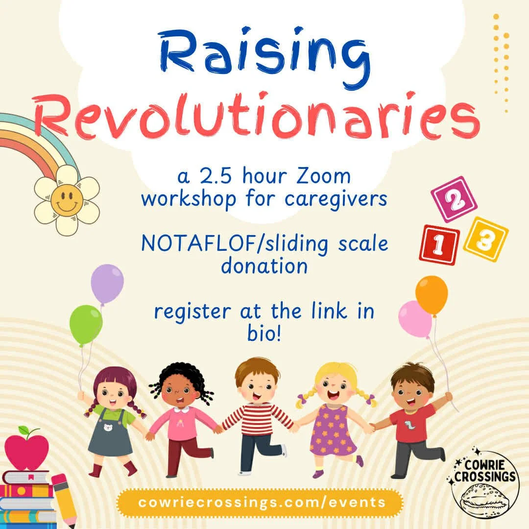 Raising Revolutionaries workshop for caregivers - on Zoom!