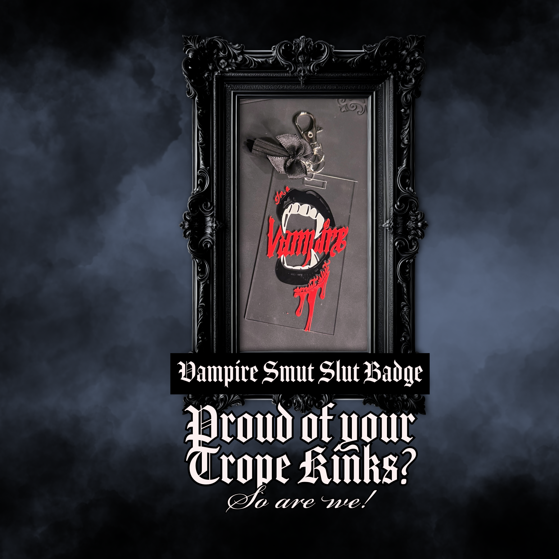 Vampire Smut Slut Acrylic Keychain Badge