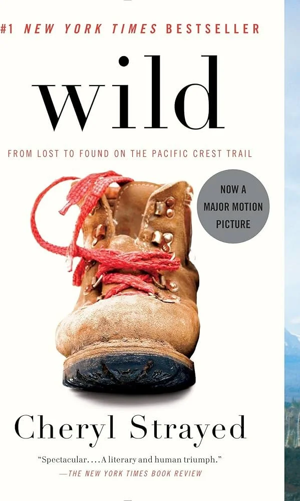 Wild: From Lost to Found on the Pacific Crest Trail