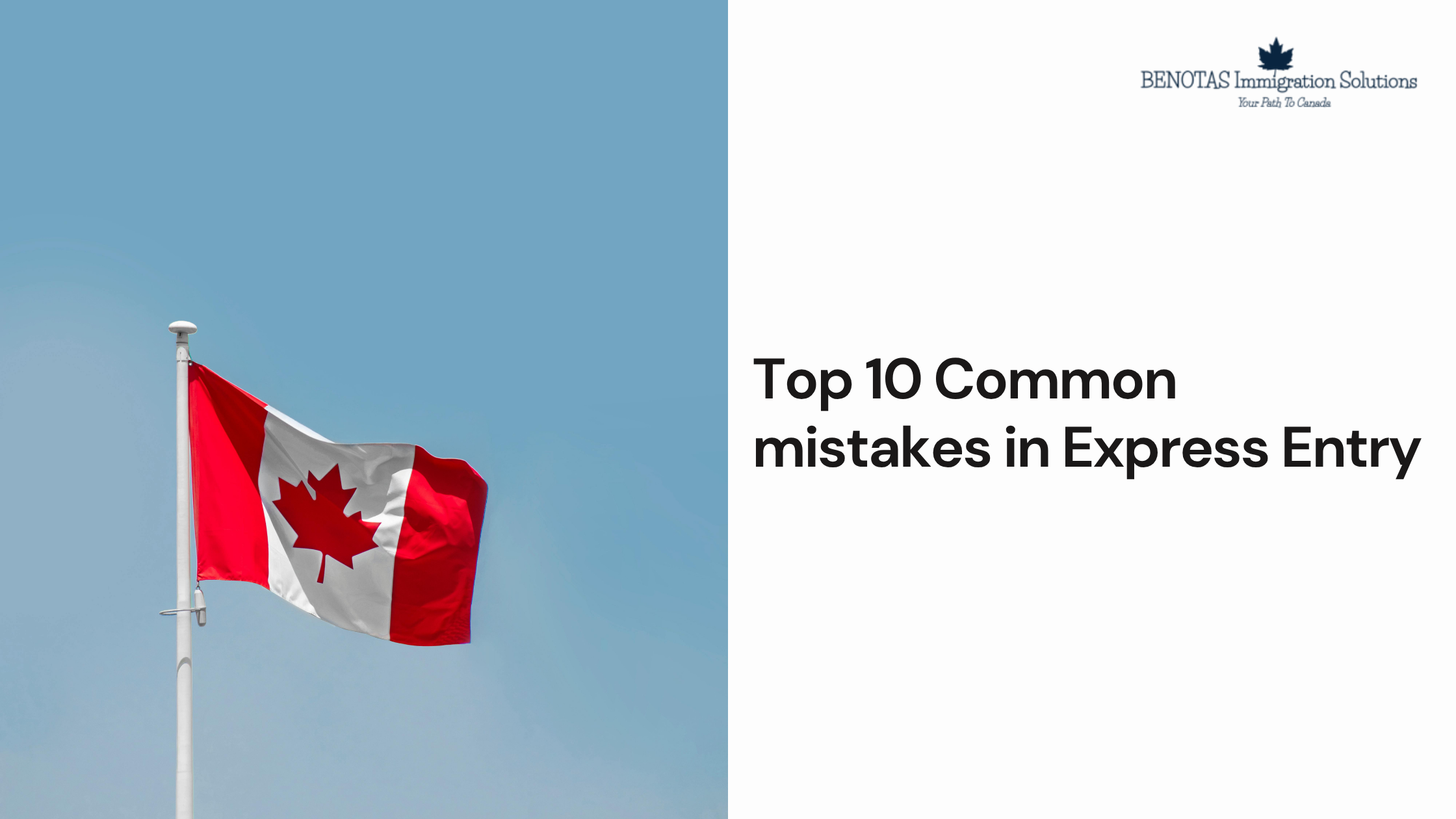 Top 10 Common mistakes in Express Entry that may cause delays or rejections