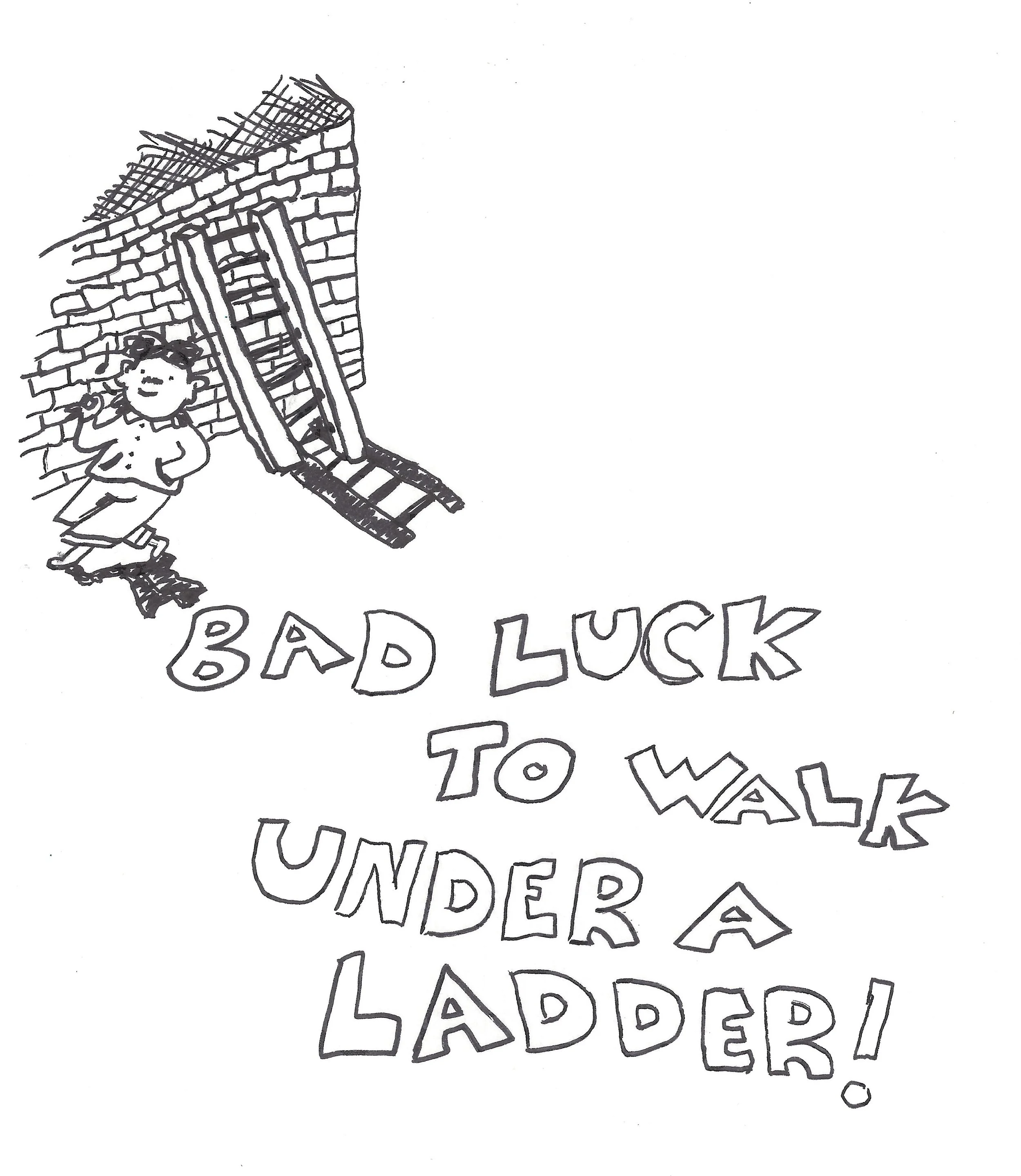 bad luck to walk under a ladder.jpg