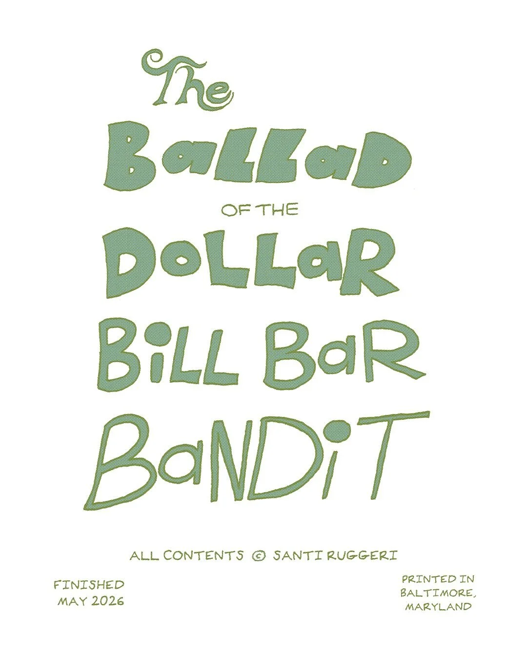 Enjoy a sneak preview of my upcoming comic, The Ballad of the Dollar Bill Bar Bandit :{D

Some people have million dollar ideas, others have thoughts worth a penny. If I had to slap a price on it, I&rsquo;d put this one at a measly buck. No lowballs,