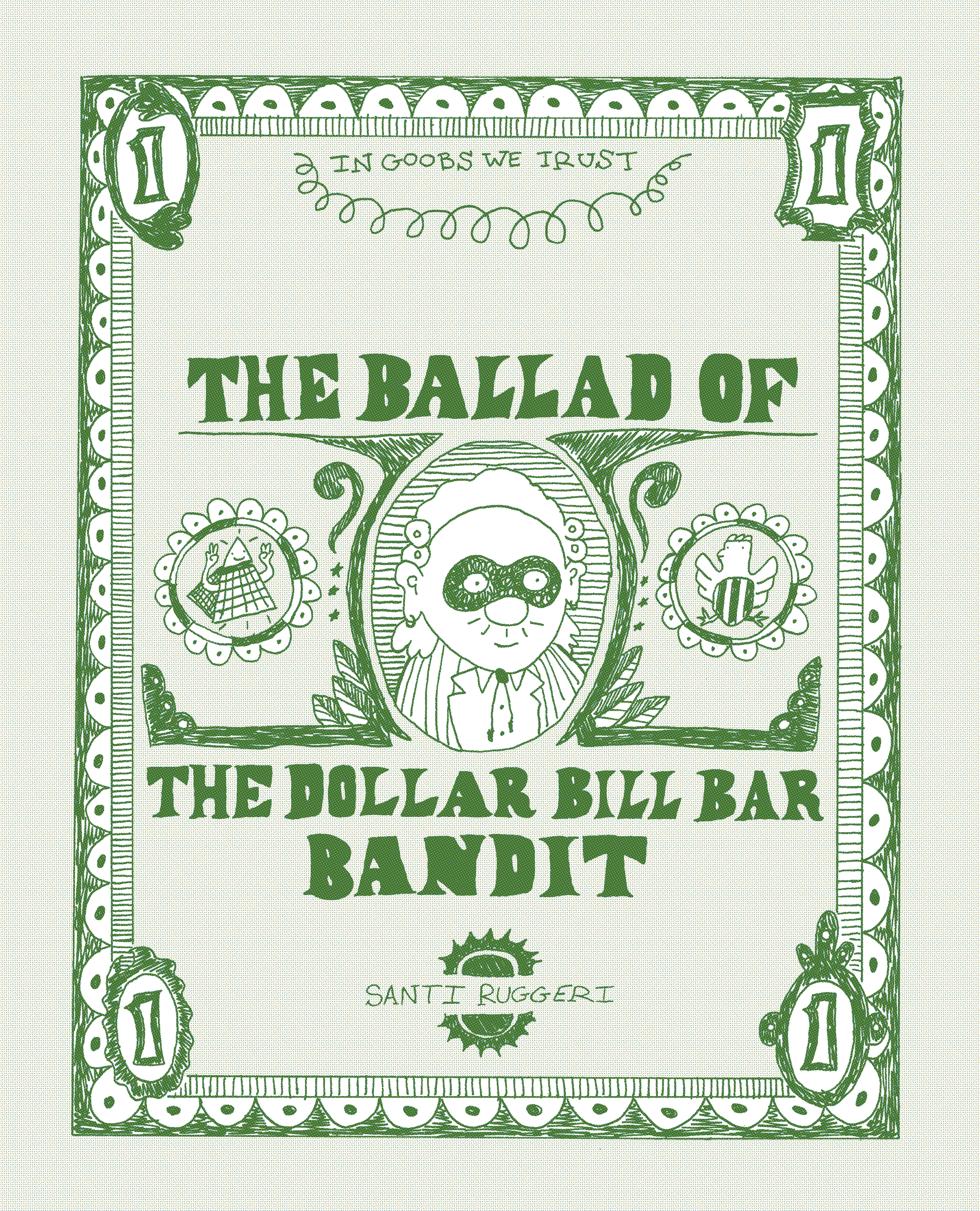 The Ballad of the Dollar Bill Bar Bandit (2026)