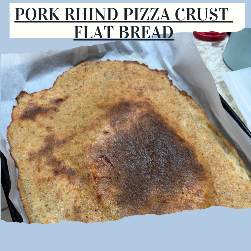 Pork Rhind Pizza Crust/Flat Bread