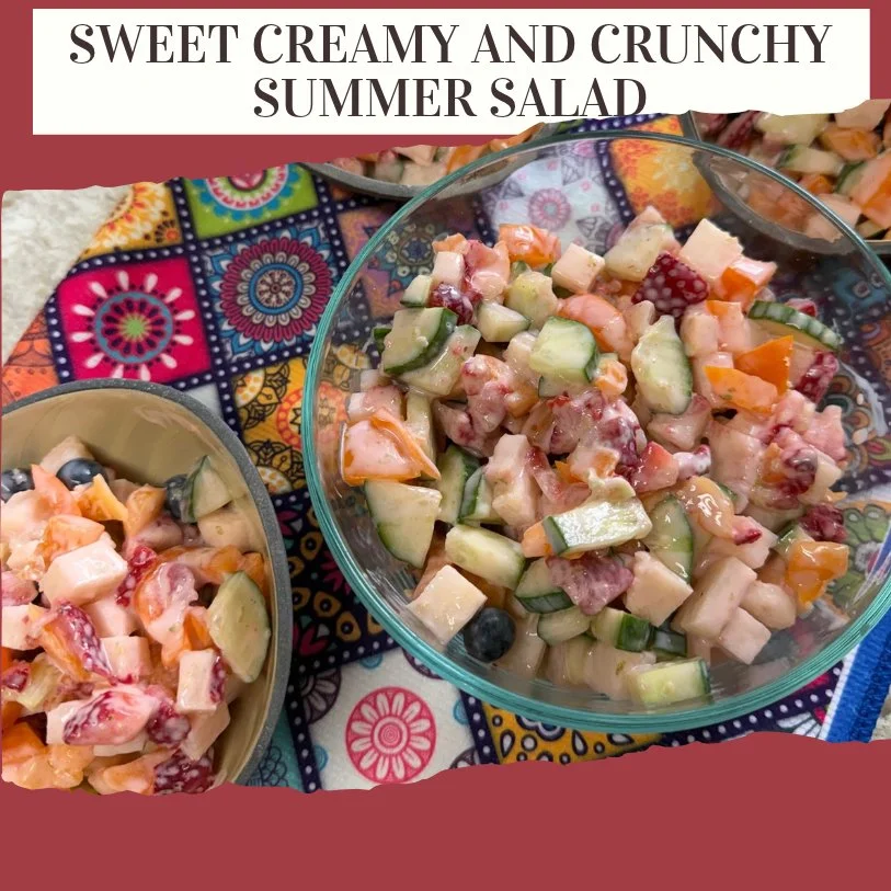 Sweet Creamy and Crunchy Summer Salad