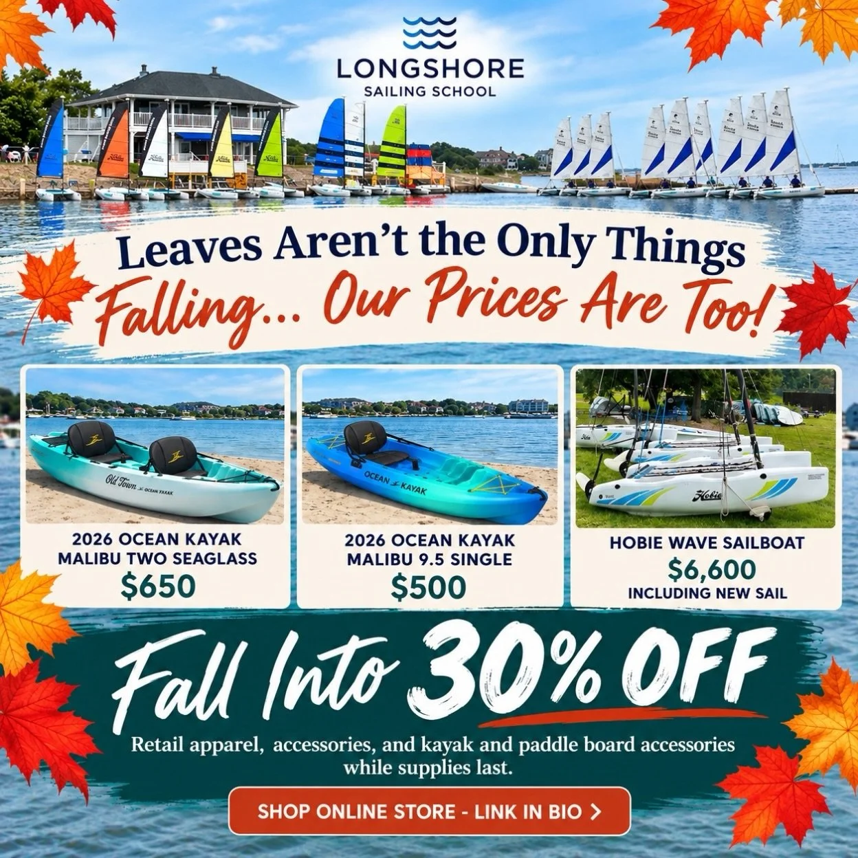 🍂 Leaves aren&rsquo;t the only things falling&hellip; our prices are too! 
🛶 Big savings on kayaks &amp; sailboats
🛍️ 30% OFF apparel &amp; accessories

Limited inventory&mdash;once it&rsquo;s gone, it&rsquo;s gone!

🔗 Shop now! Link in bio.
