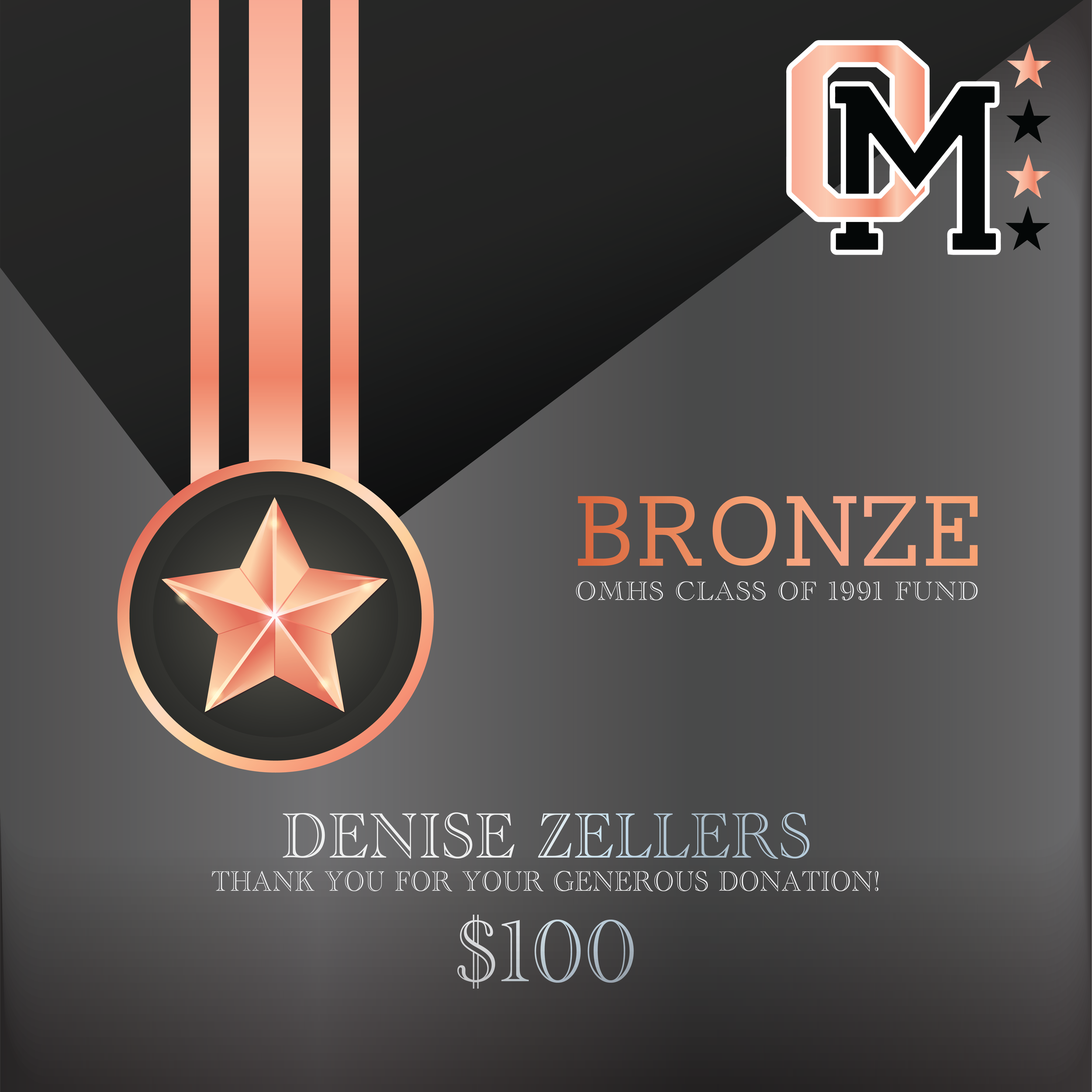 A background featuring a medal with a star, the letter 'M', and stars, along with text recognizing a bronze donation of $100 from Denise Zellers for the OMHS Class of 1991 fund.